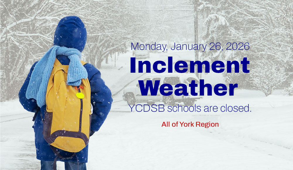all YCDSB schools are closed for tomorrow (Monday, January 26, 2026).